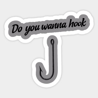 do you wanna hook Sticker